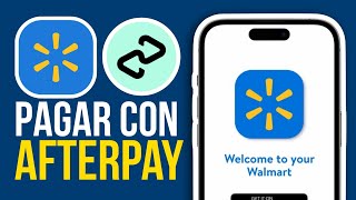 ✅Como PAGAR Con Afterpay En Walmart || Como Usar Afterpay En Walmart (Fácil Y Rápido)🔴