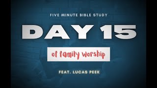 30 Days of Family Worship (Day 15)