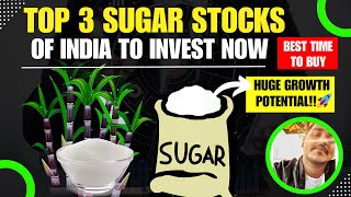 Top 3 Sugar Stocks of India | Best Sugar Stocks to invest Now