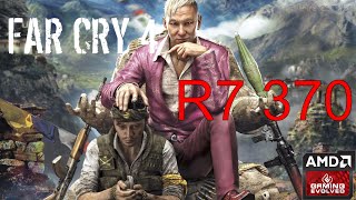 R7 370 - Far Cry 4 - 1080p/All Qualities