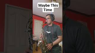 Maybe This Time - Michael Martin Murphy (Sax Cover) #shorts