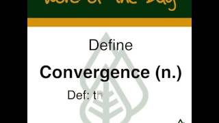 Academic Word of the Day:  Convergence