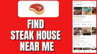 How To Find SteakHouse Locations Near Me