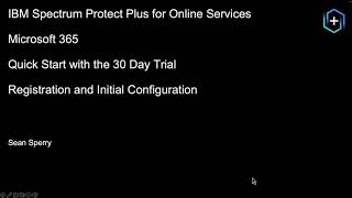 IBM Storage Protect for Cloud M365 Quick Start - Demo