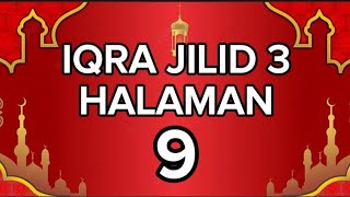 PEMULA DAN LANSIA PASTI BISA NGAJI IQRA 3 HALAMAN 9 | CARA MUDAH BISA NGAJI BACA IQRO DAN QURAN