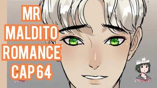 MR Maldito Romance cap 64