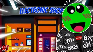 I Opened My Own Electronic Shop🤟🤟