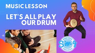 Let's All Play Our Drum | KS2 Homeschool Music Lesson from Sing Education