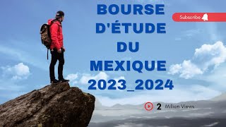 BOURSE D'ÉTUDE DU MEXIQUE 2023_2024 rapide et gratuit