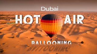 Hot Air Balloon Ride in Dubai | 4,000 Feet Over Hot Desert