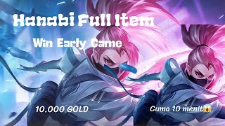 EMANG IYA❓HANABI FULL ITEM CUMA 10 MENIT⁉️😱 10K GOLD✨ MLBB MOBILE LEGEND