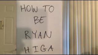 How to be Ryan Higa!! (nigahiga parody)