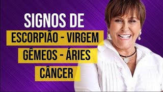 SIGNOS de Escorpião - Virgem - Gêmeos - Áries - Câncer.