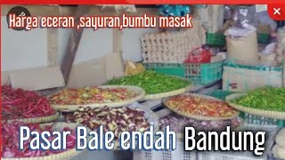 Harga Sayuran Pasar Bale Endah  Menjelang Lebaran