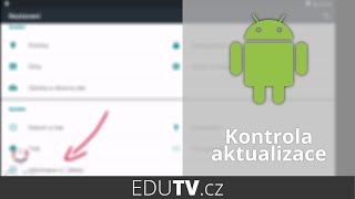 Kontrola aktualizace Androidu | EduTV