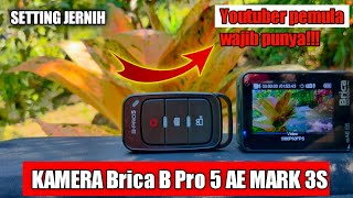 Cara setting Kamera Brica Bpro 5 AE MARK 3s Super Jernih untuk video Vlog