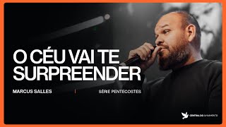 O céu vai te surpreender | Marcus Salles