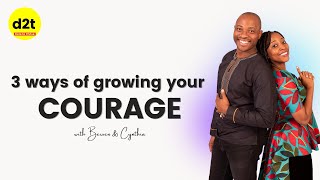 3 ways of Building Courage