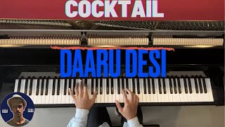 Daaru Desi Piano Cover | Cocktail | Bollywood | Saif Ali Khan | Deepika Padukone |Rishabh D A