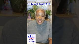 Biblical Truth #14