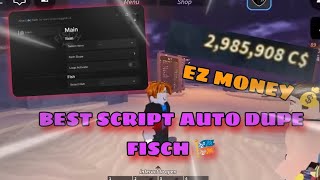 [BEST OP] Fisch Script AUTO Dupe Fish | Ez Money ( Mobile  & Pc)