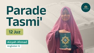 Tasmi Al-Qur'an 12 Juz |  AIsyah Ahmad | Santriwati Rumah Qur'an Ummu Khadijah