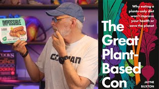 The Great Plant-Based Con By Jayne Buxton REVIEWED Part 2: Climate