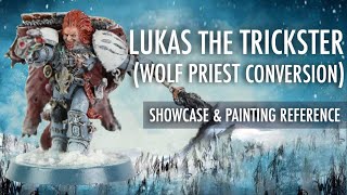 Lukas The Trickster Wolf Priest Conversion Showcase Painting Reference Space Wolves Marines 40K