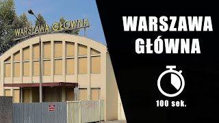 Warszawa Główna – Stolica w 100 sekund (mniej więcej) – WARSZAWISTA