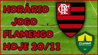 QUE HORAS É O JOGO DO FLAMENGO HOJE | ONDE ASSISTIR CUIABÁ X FLAMENGO | BRASILEIRÃO 2024