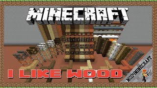 I Like Wood Mod 1.16.5/1.15.2/1.14.4  & Tutorial Downloading And Installing For Minecraft