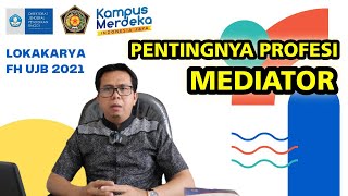 PENTINGNYA PROFESI MEDIATOR