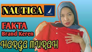 Branded Export Ini Murahnya Gak Masuk Akal! - Tapi Bagus! - NAUTICA