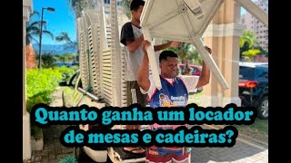 Quanto ganha um locador de mesas e cadeiras?