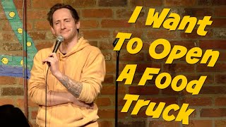 I'm Gonna Open A Food Truck