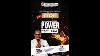 UPPER ROOM EXPERIENCE |THEME:ALL I NEED IS YOUR POWER | MINISTERING: PROPHET S.S.A ORUKU