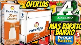 VÁLIDO ATÉ-22/08 OFERTAS ATACADÃO OFERTAS E Promoção Ofertas folhetos Atacadão Supermarket Atacado