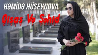 Hemide Huseynova - Qisas Və Şəhid  2022 (Yeni Klip)