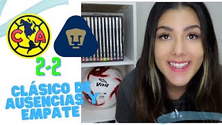 AMÉRICA EMPATA VS PUMAS VS 10 | REACCIONES AL CLÁSICO CAPITALINO