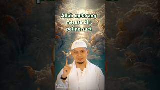 Allah melarang merasa diri paling suci #allah #quran  #shorts #dakwah