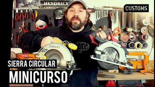 Sierra Circular | MINICURSO | CUSTOMS