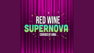 Red Wine Supernova