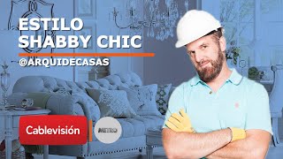 Qué es y cómo decorar con el estilo SHABBY CHIC | T5: Decorar la casa | Cap 11