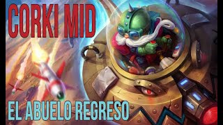 el abuelo esta fuerte |corki mid |season 2024