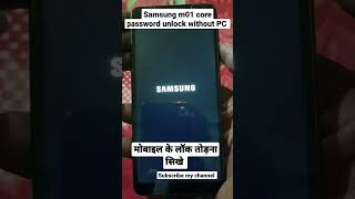 Samsung m01core password unlock without PC #samsung  subscribe my channel #rpankajsingh