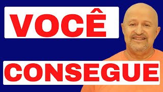 VOCE CONSEGUE - porque tem força de vontade e nunca desiste (Mensagem de Reflexão e Oração Poderosa)