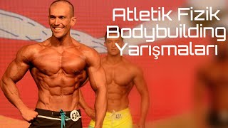 Atletik Fizik ve Bodybuilding Farkı - Naturel Olarak Yarışmak Mümkün mü?