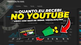 Quanto eu recebi no YouTube💸Vídeo com 100 MIL VISUALIZÃÇÕES