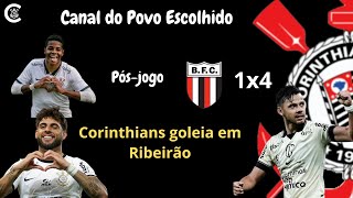 PÓS-JOGO: Botafogo-SP 1x4 CORINTHIANS