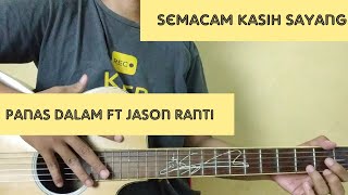 Semacam kasih sayang - The Panas Dalam Ft Jason Ranti (Gitar Tutorial)